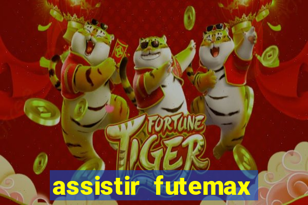 assistir futemax real madrid